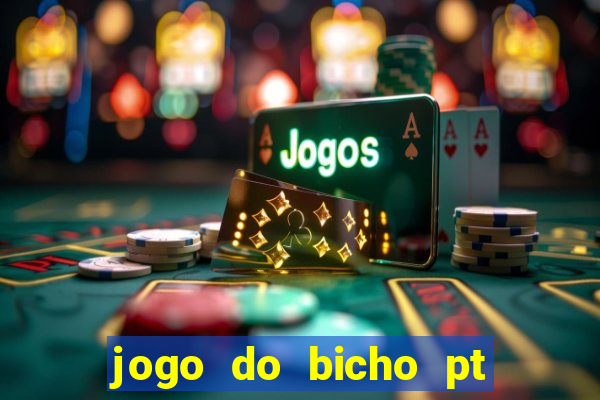 jogo do bicho pt sp 13h